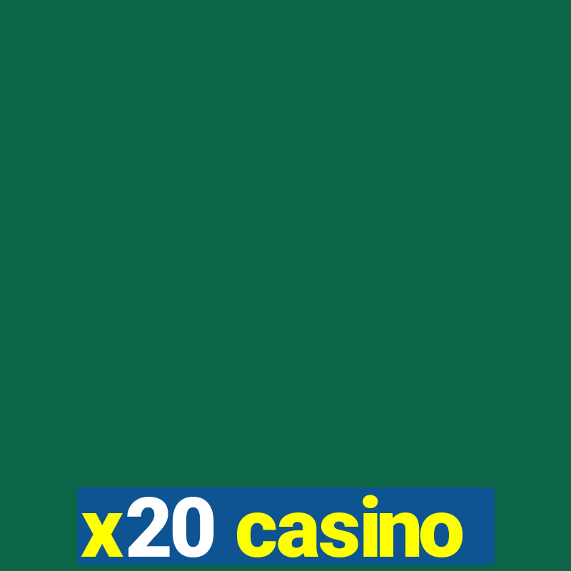 x20 casino